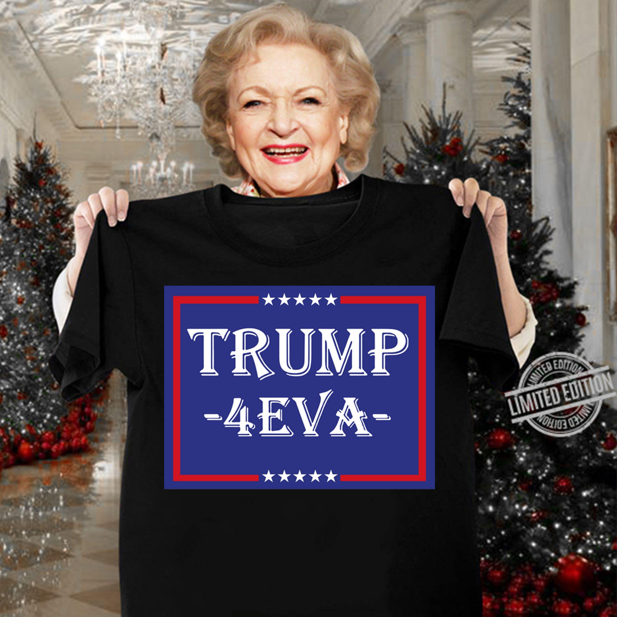 Donald Trump 4EVA 2020 President t-shirt woman shirt