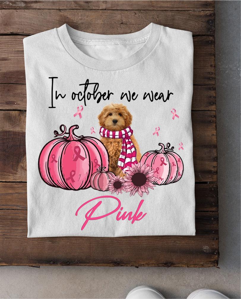 Goldendoodle in October we wear Pink Breast Cancer Pumpkin t-shirt shirt