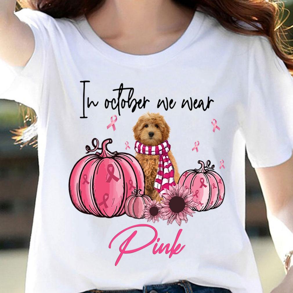 Goldendoodle in October we wear Pink Breast Cancer Pumpkin t-shirt woman shirt