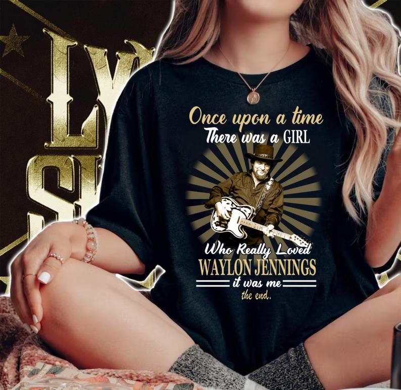 Once upon a time there was a girl who really loved Waylon Jennings t-shirt woman shirt