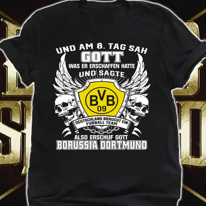 und am 8 tag sah gott also erschuf gott Borussia Dortmund t-shirt shirt