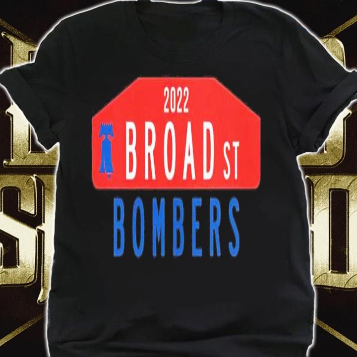 2022 Broad St Bombers Philadelphia Phillies shirt t-shirt shirt