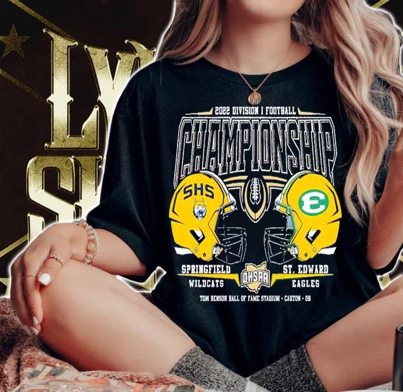 2022 OHSAA Football Division I State Championship Springfield Wildcats and St Edward Eagles shrit t-shirt woman shirt