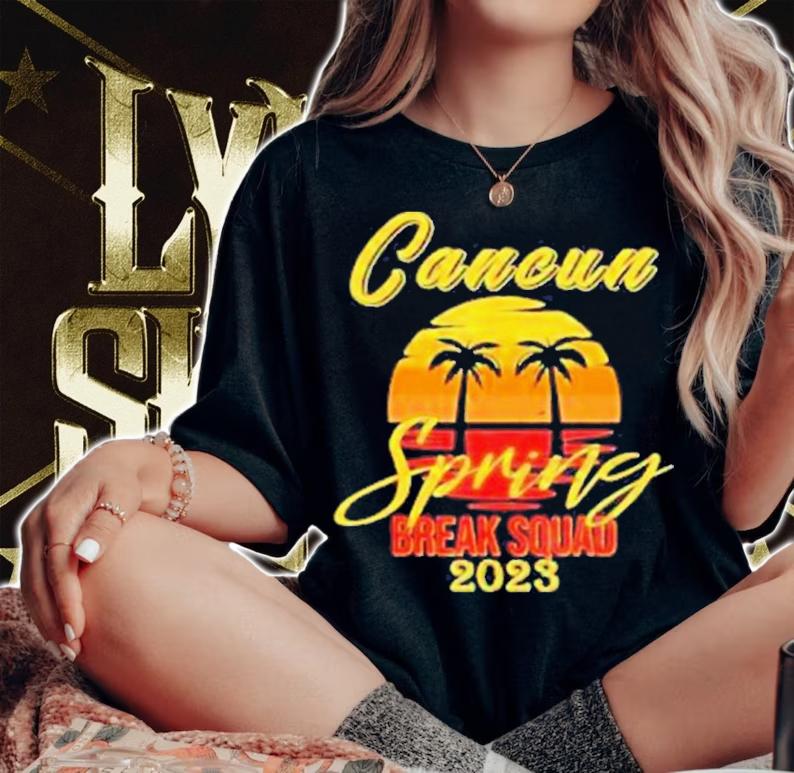 Cancun Mexico Souvenir Spring 2023 Break Summer Vacation Shirt t-shirt woman shirt