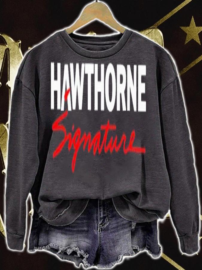 Hawthorne signature shirt t-shirt sweatshirt