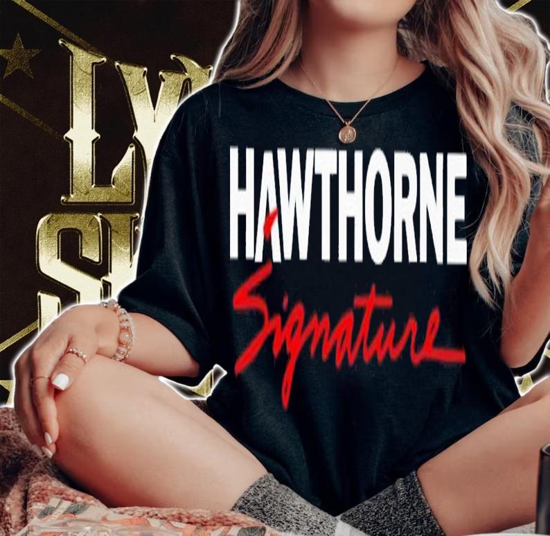 Hawthorne signature shirt t-shirt woman shirt