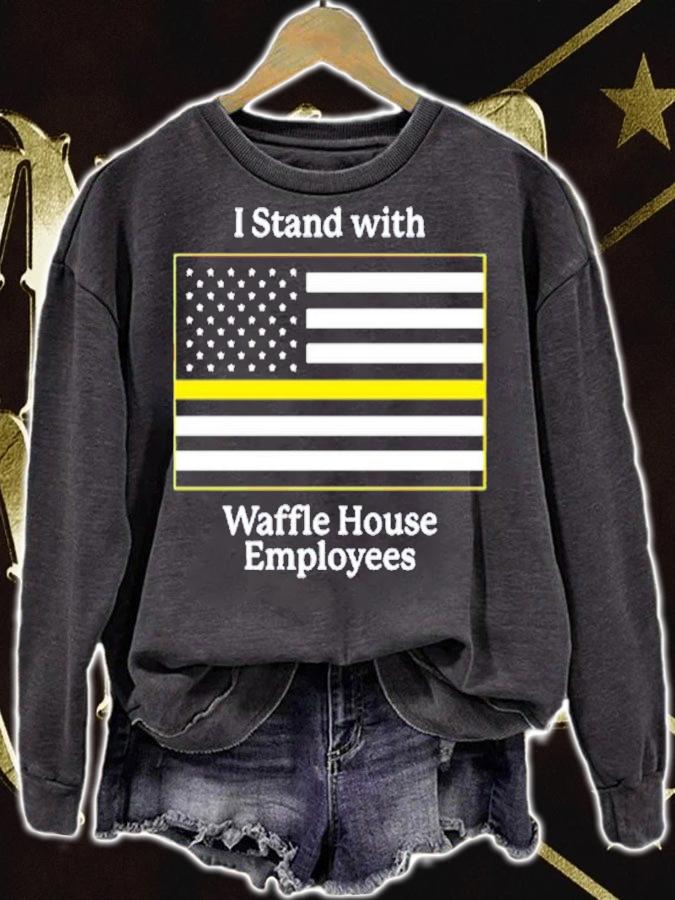 I stand with Waffle House Employees shirt t-shirt sweatshirt