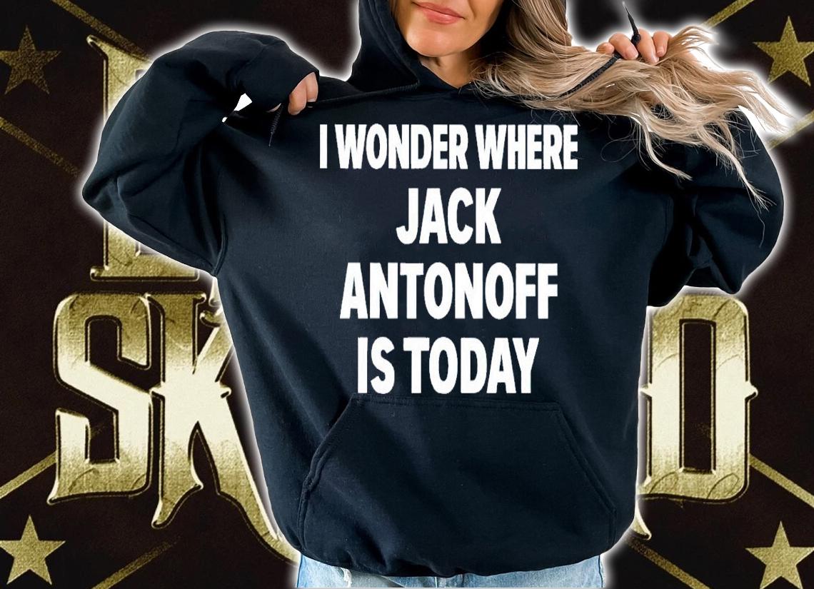 I wonder where Jack Antonoff is today shirt t-shirt hoodie