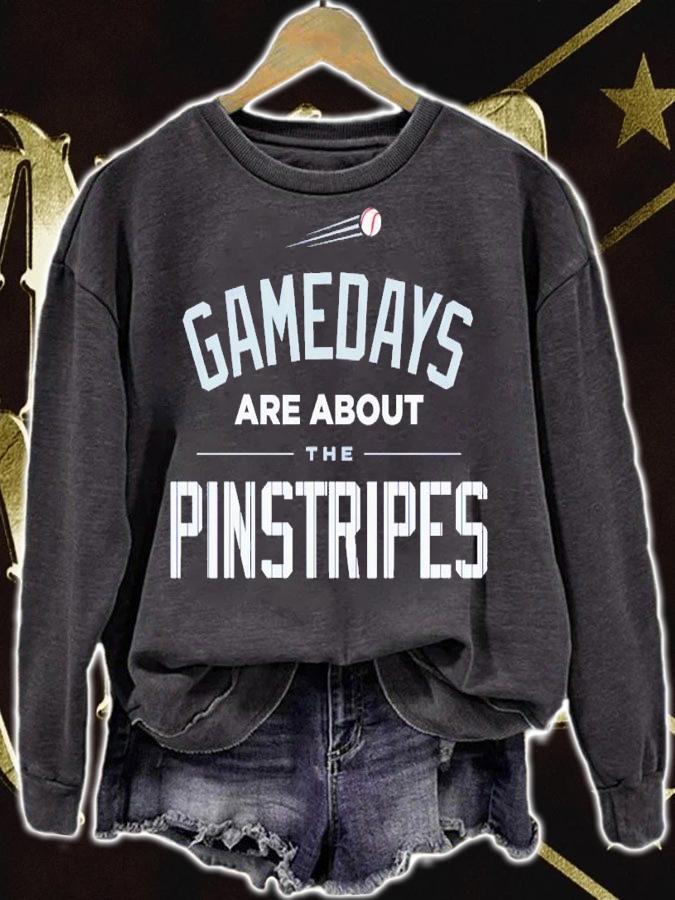 New York Yankees gamedays are about the pinstripes shirt t-shirt sweatshirt
