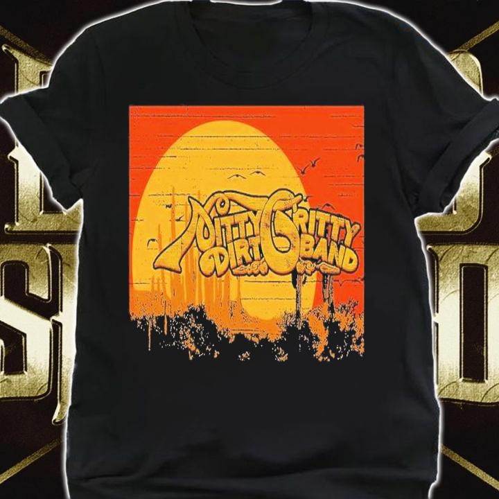 Nitty Gritty Dirt Band shirt t-shirt shirt