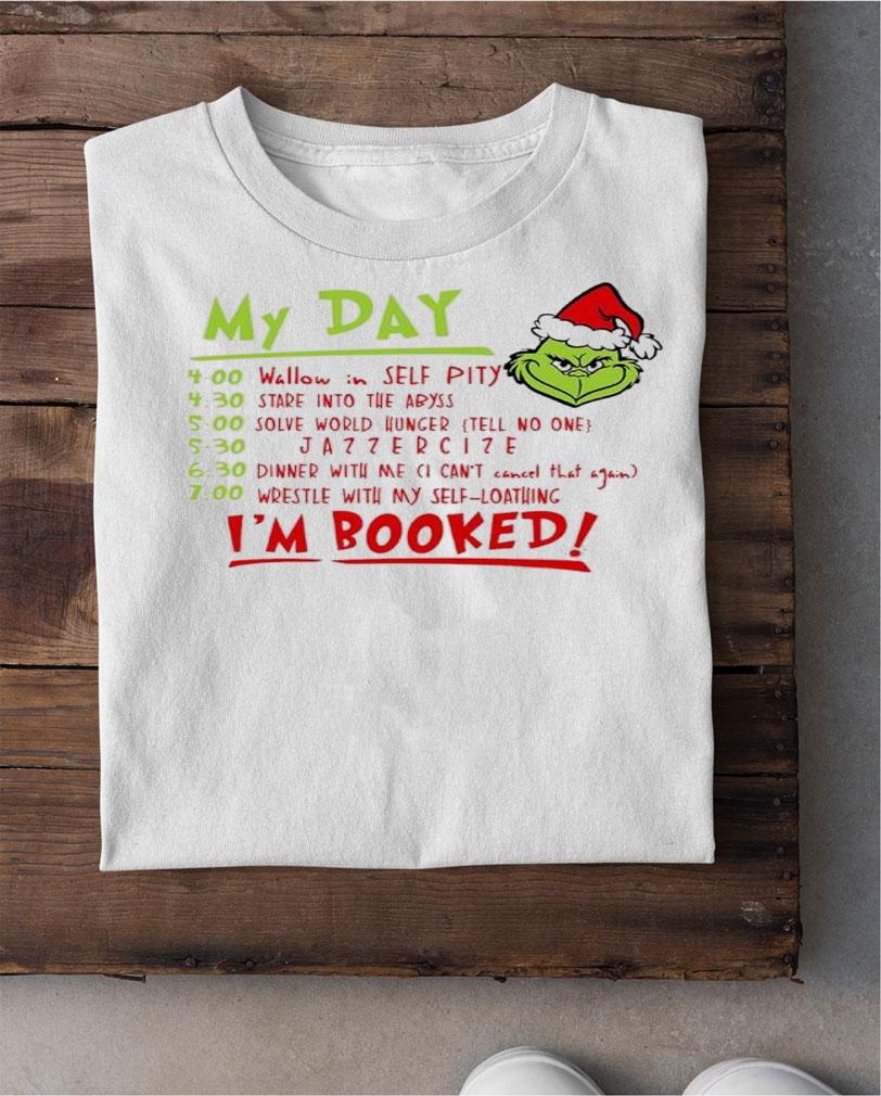 I'm Booked Funny Grinch Christmas Holiday Shirt t-shirt shirt