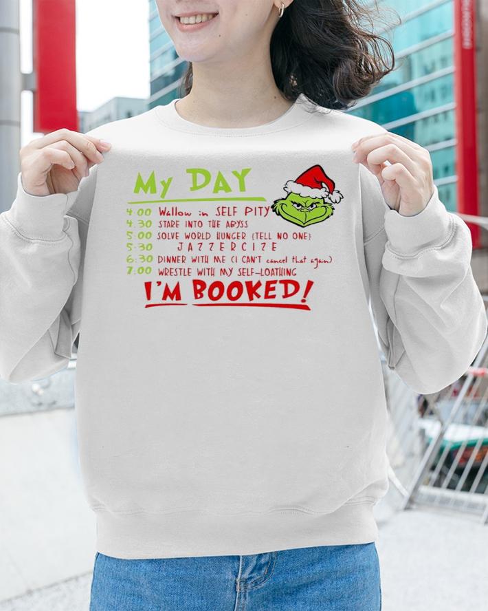 I'm Booked Funny Grinch Christmas Holiday Shirt t-shirt sweatshirt