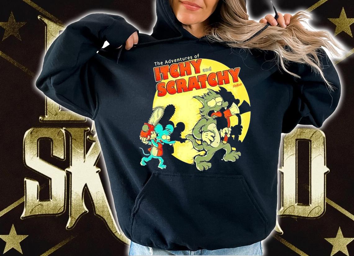 The Adventures of Itchy and Scratchy shirt t-shirt hoodie