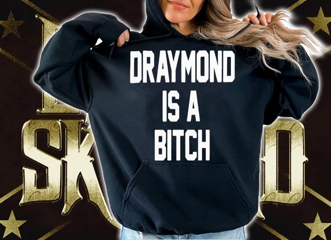 Draymond Is A Bitch Shirt t-shirt