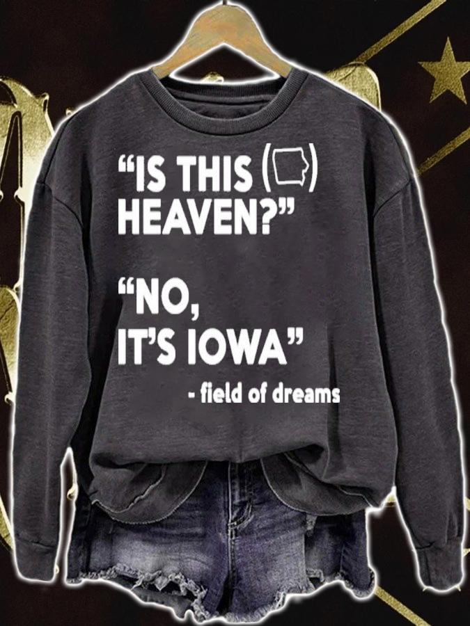 Is This Heaven No It's Iowa Shirt t-shirt