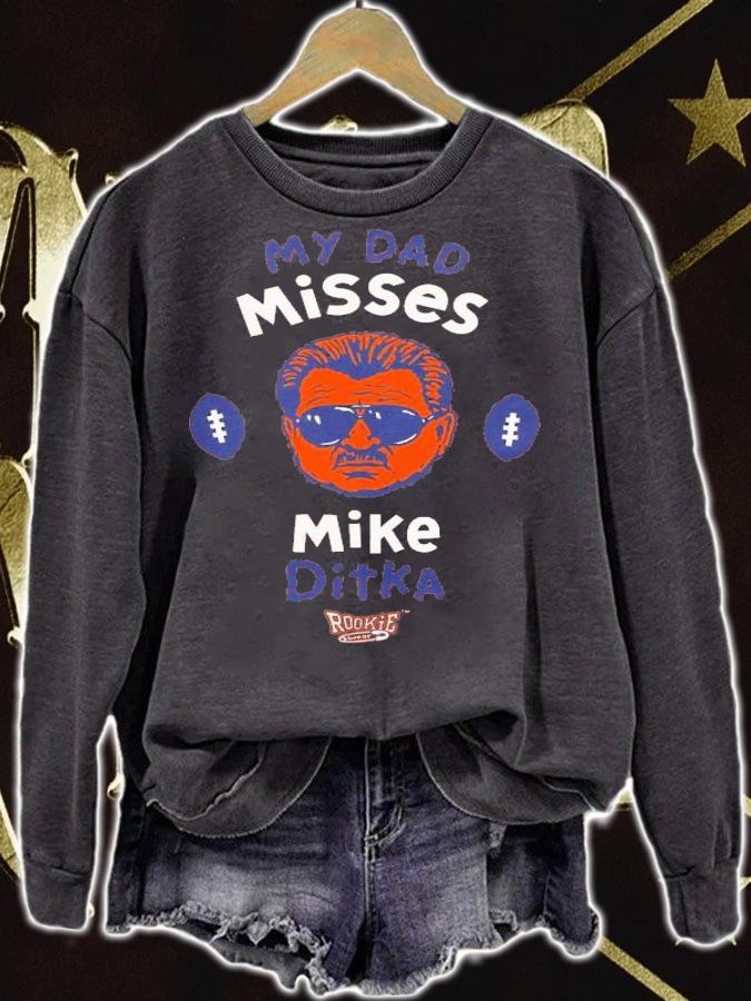 My Dad Misses Mike Ditka Chicago Football T-Shirt t-shirt