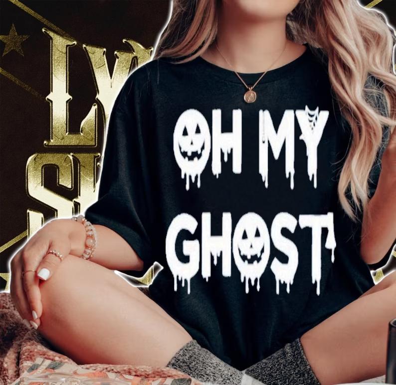 Oh My Ghost Halloween 2022 Shirt t-shirt