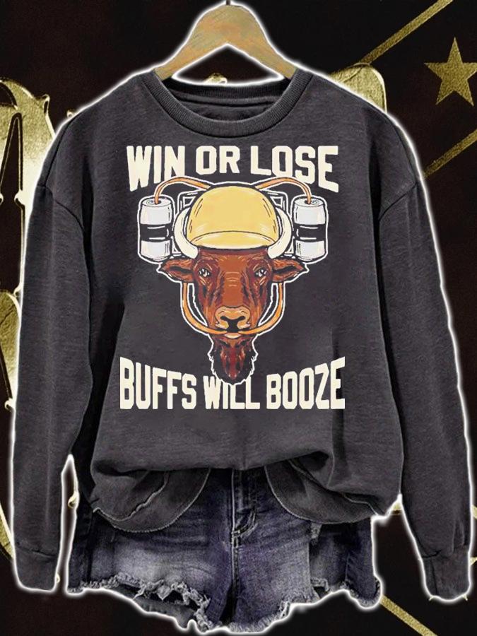 Win or lose Buffs will Booze shirt t-shirt sweatshirt