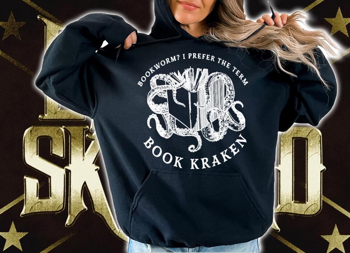 Book kraken bookworm I prefer the team shirt t-shirt
