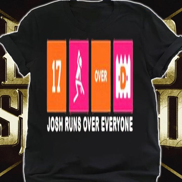 Buffalo Josh Runs Over Everyone shirt t-shirt