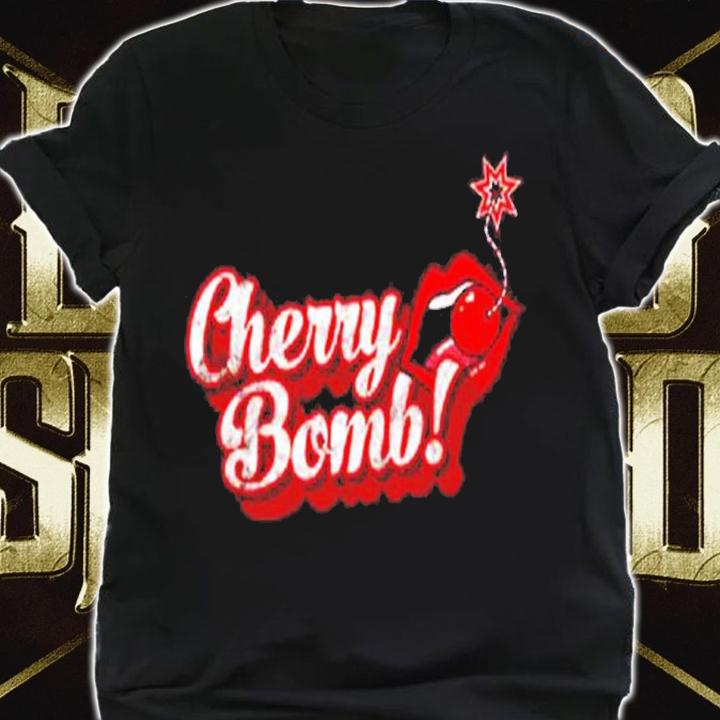 Cherry Bomb T-shirt, hoodie, sweater and tank top t-shirt