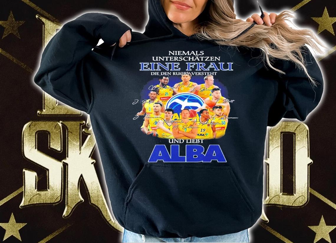 Niemals unterschatzen eine frau die den rugby versteht und liebt Alba signatures shirt t-shirt