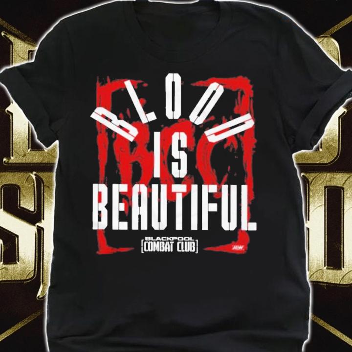 Blackpool Combat Club Blood is Beautiful shirt t-shirt