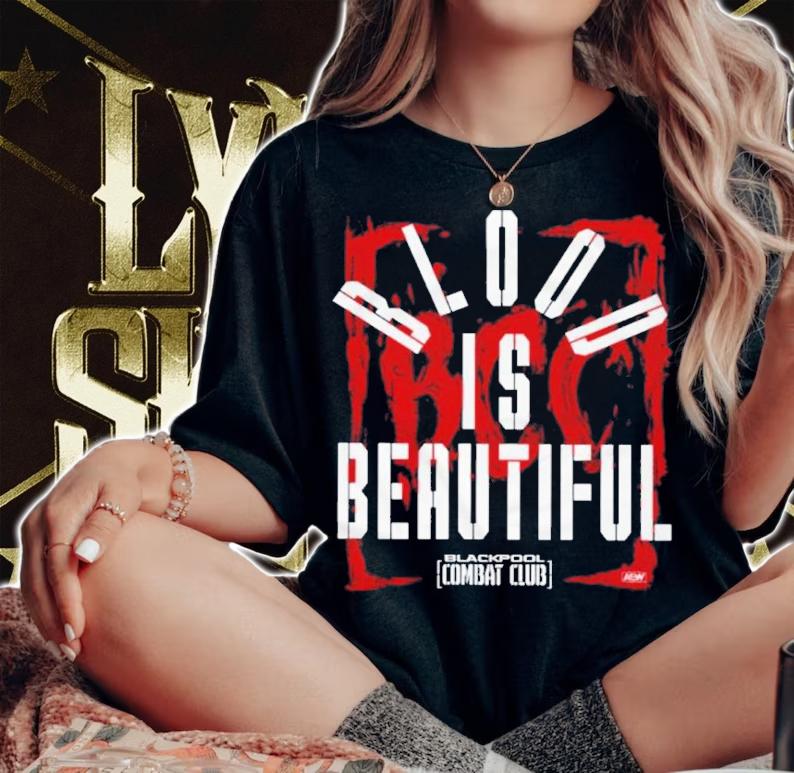 Blackpool Combat Club Blood is Beautiful shirt t-shirt