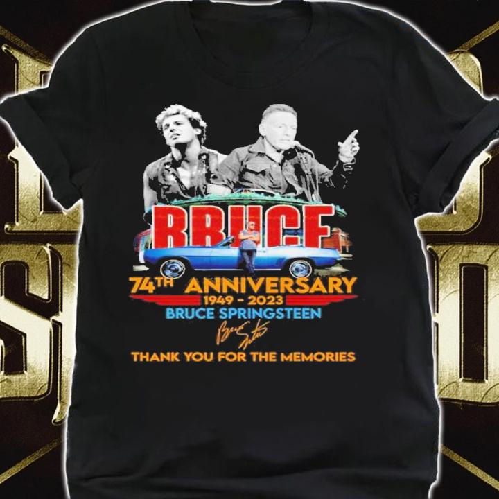 Bruce 74th anniversary 1949 2023 Bruce Springsteen thank you for the memorie signature shirt t-shirt
