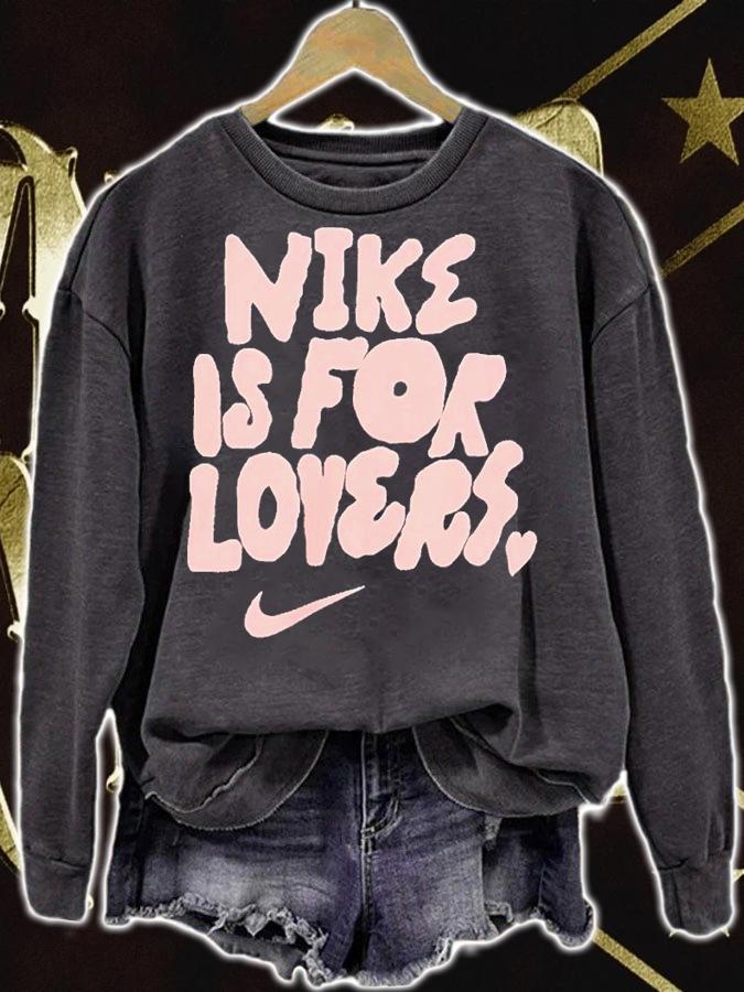 Nike Is For Lovers Shirt t-shirt sweatshirt