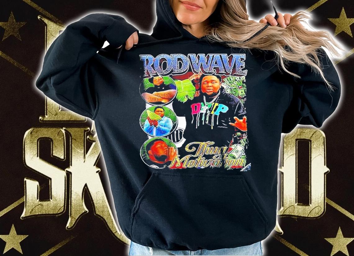 Rod Wave Thug Motivation Rap Tour 2022 Shirt t-shirt hoodie