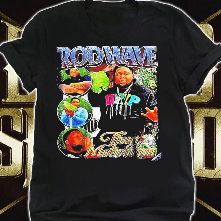 Rod Wave Thug Motivation Rap Tour 2022 Shirt t-shirt shirt