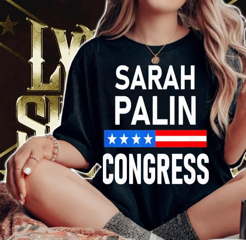 Sarah Palin For Congress Vote Sarah Palin Shirt t-shirt