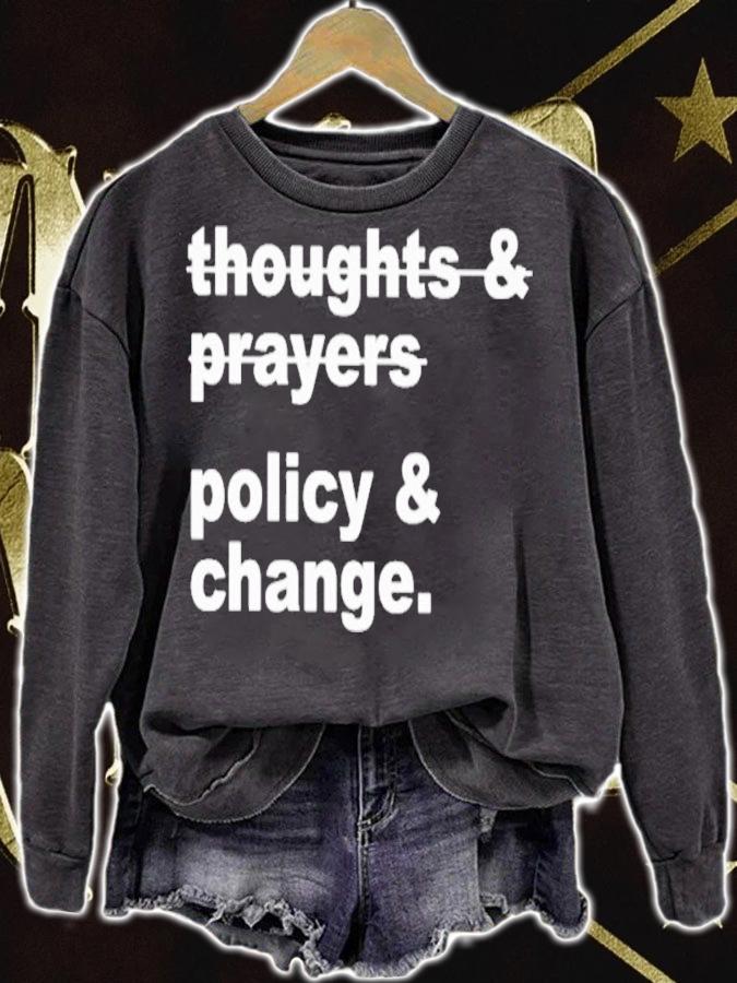 Thoughts And Prayers Policy And Change Nurse Kelsey T-Shirt t-shirt sweatshirt