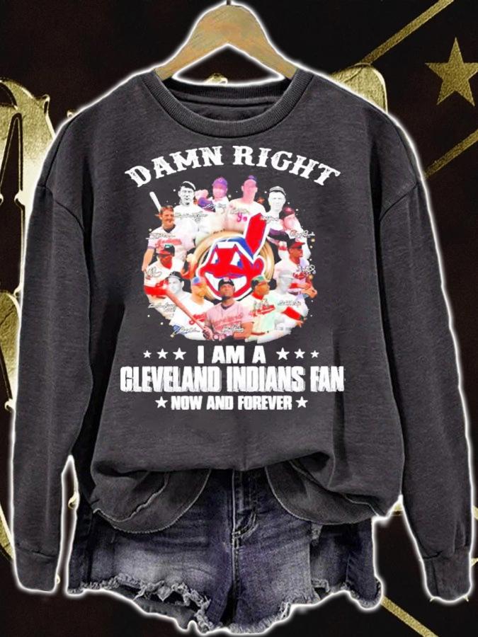 Damn Right I Am A Cleveland Indians Fan Now And Forever MLB Signatures Shirt t-shirt sweatshirt