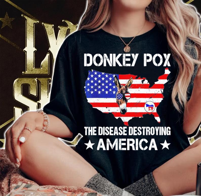Donkey Pox The Disease Destroying America Donkeypox T-Shirt t-shirt woman shirt