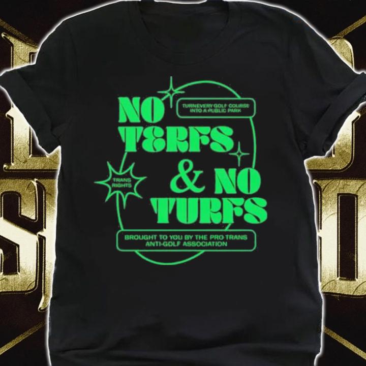 Ej Chong No Terfs And No Turfs T-Shirt t-shirt