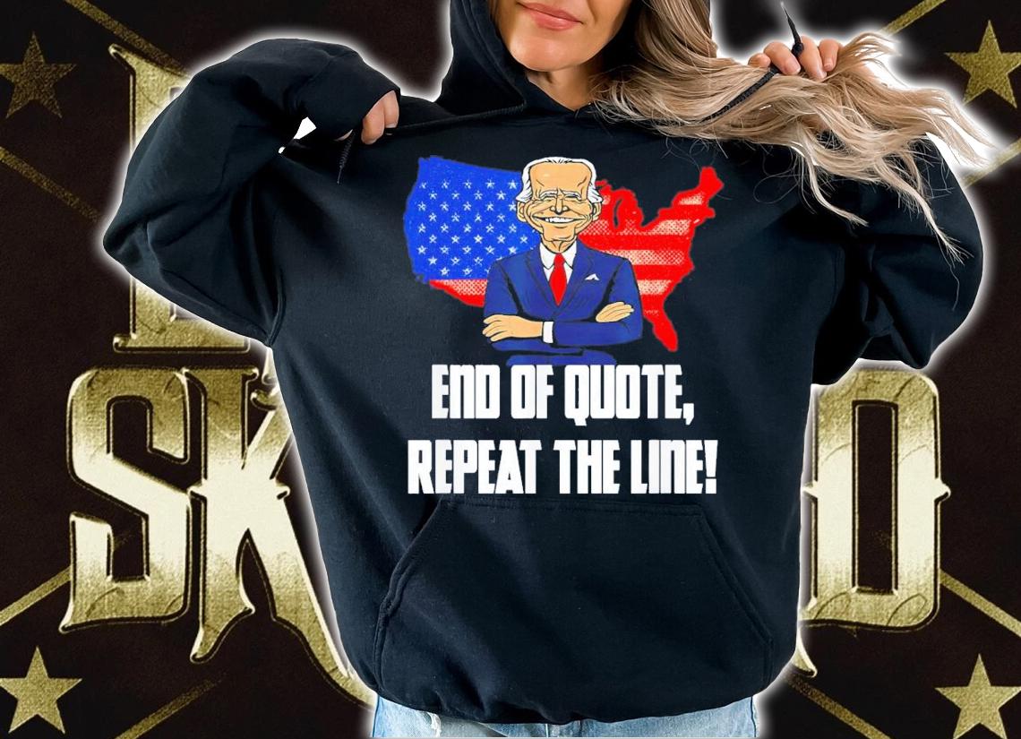 End Of Quote Repeat The Line Joe Biden Teleprompter T-Shirt t-shirt