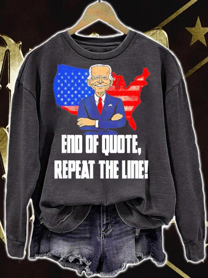 End Of Quote Repeat The Line Joe Biden Teleprompter T-Shirt t-shirt
