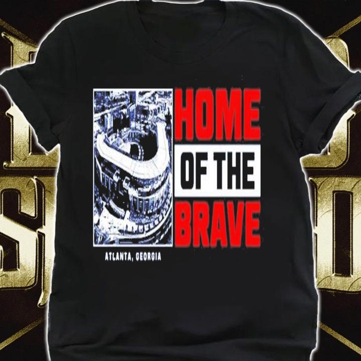 Home Of The Brave Atlanta Baseball T-Shirt t-shirt