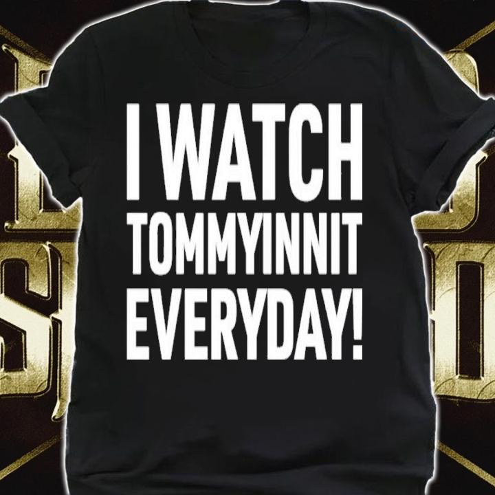 I Watch Tommyinnit Everyday Shirt t-shirt shirt