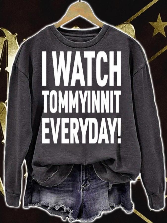 I Watch Tommyinnit Everyday Shirt t-shirt sweatshirt