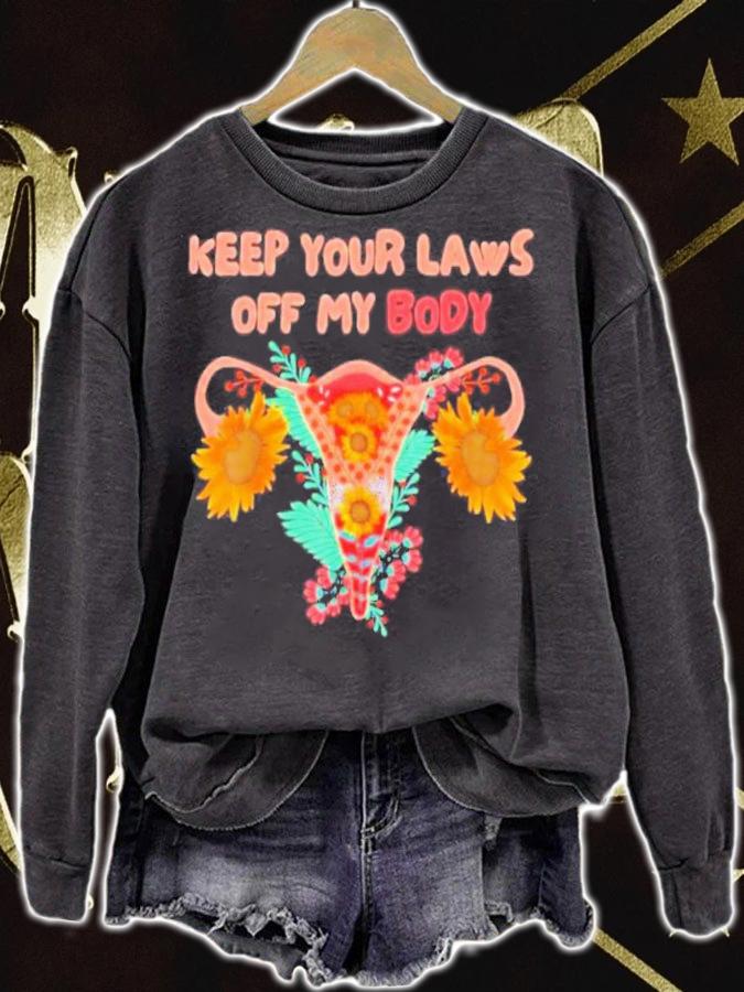 Keep Your Laws Off My Body Pro Choice Feminist Rights Shirt t-shirt