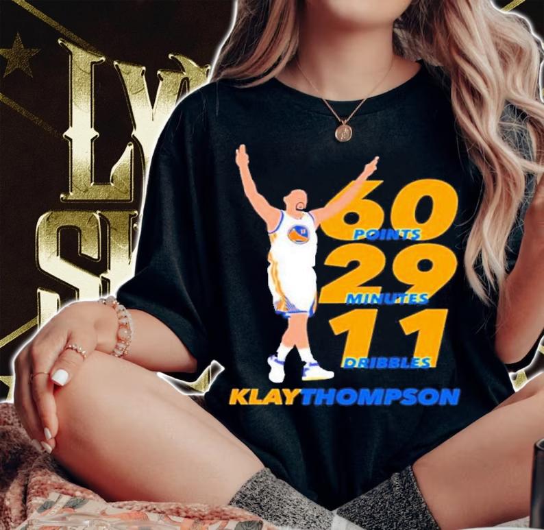 Klay Thompson 60 Points 29 Minutes 11 Dribbles Shirt t-shirt