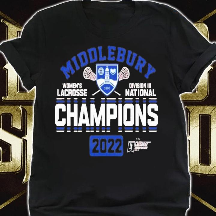 Middlebury Women's Lacrosse 2022 Division III National Champions T-Shirt t-shirt