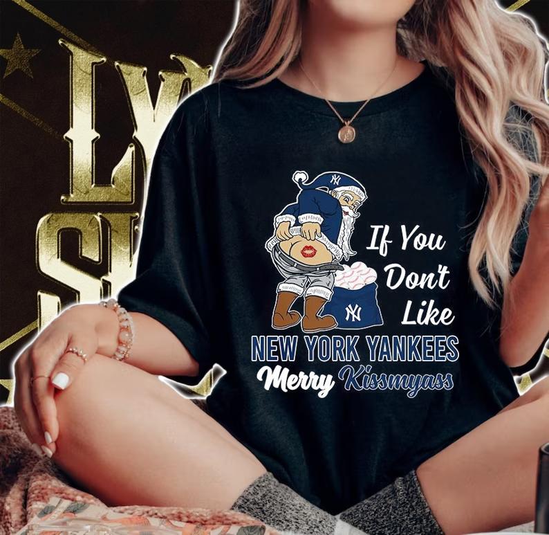 Santa Claus If You Dont Like New York Yankees Merry Kissmyass Christmas t-shirt