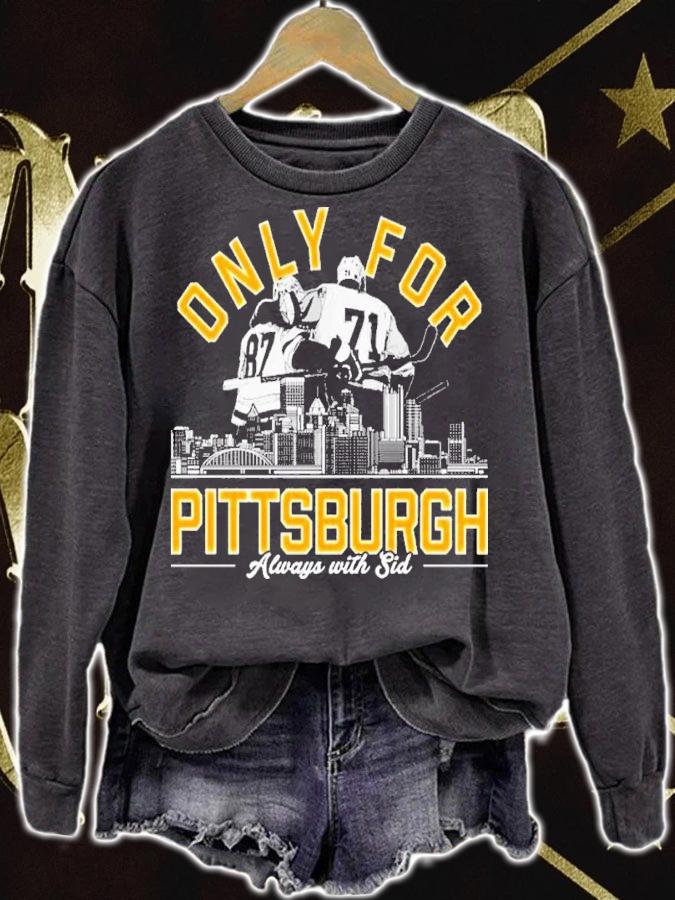 Sidney Crosby Only For Pittsburgh Always With Sid Shirt t-shirt sweatshirt