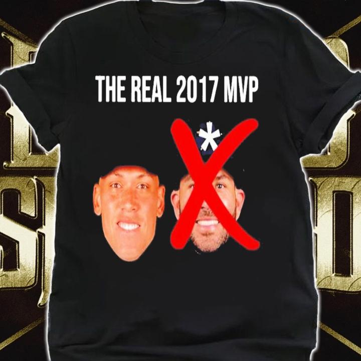 The Real 2017 Mvp Aaron Judge Not Altuve Embroidered Hat Des shirt t-shirt shirt