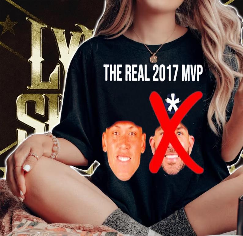 The Real 2017 Mvp Aaron Judge Not Altuve Embroidered Hat Des shirt t-shirt woman shirt