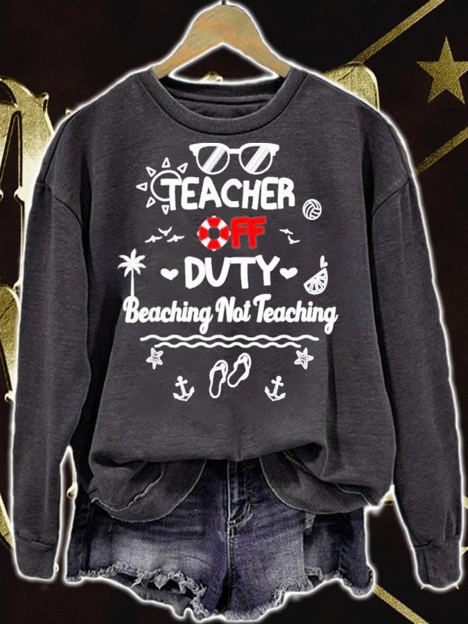 Teacher Off Duty Beaching Not Teaching Summer Teacher Break T-Shirt t-shirt